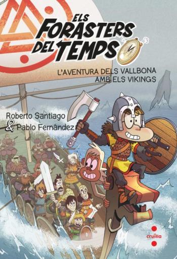 Libro Els Forasters Del Temps 11: L Aventura Dels Vallbona Amb Els Vikings en PDF