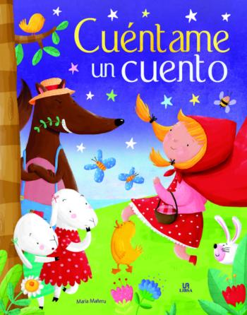 Cuentame Un Cuento: Un Libro De Cuentos Clasicos Para Soñar