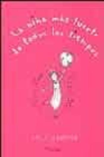 La Niña Mas Fuerte De Todos Los Tiempos