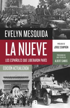 La Nueve: Los Españoles Que Liberaron París