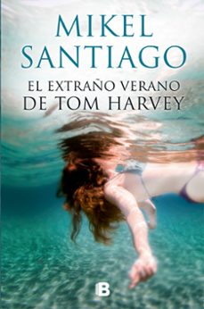 El Extraño Verano De Tom Harvey