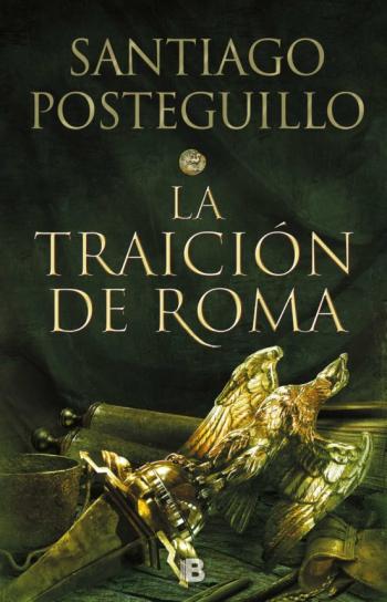 La Traicion De Roma (Trilogia Africanus 3)