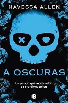 A Oscuras (adentrate En La Oscuridad 1)