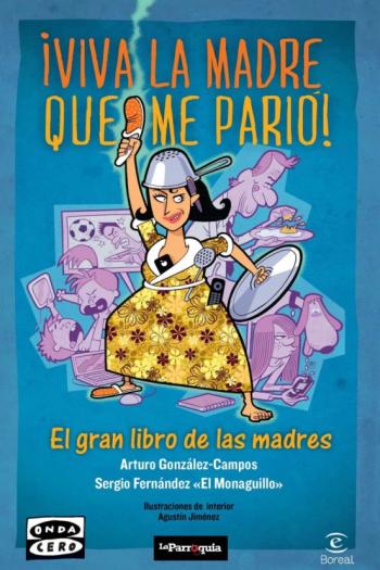 Viva La Madre Que Me Pario Viva La Madre Que Me Pario