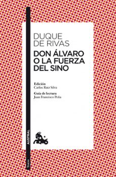 Don Alvaro O La Fuerza Del Sino