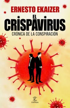 El Crispavirus: Cronica De La Conspiracion