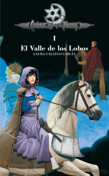 El Valle De Los Lobos (Cronicas De La Torre I)
