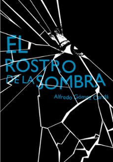 El Rostro De La Sombra