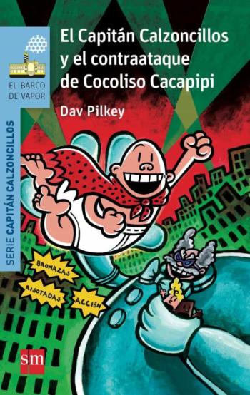 Libro 13.El Capitan Calzoncillos Y El Contraataque De Cocoliso Cacapipi en PDF