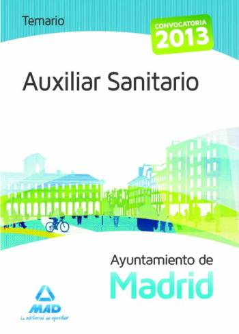Libro Auxiliar Sanitario Del Ayuntamiento De Madrid. Temario en PDF