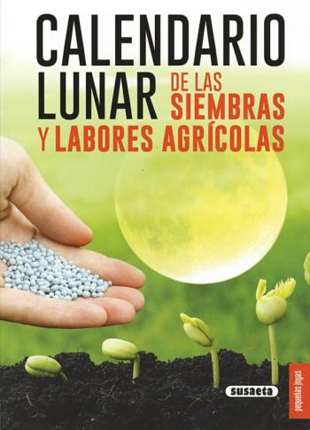 Libro Calendario Lunar De Las Siembras Y Laborales Agrícolas en PDF