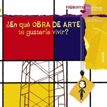 ¿En Que Obra De Arte Te Gustaria Vivir?