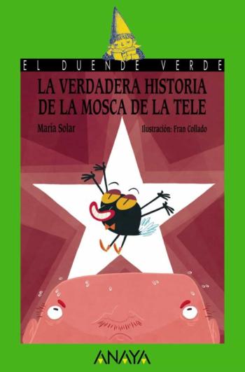 La Verdadera Historia De La Mosca De La Tele (El Duende Verde) en pdf