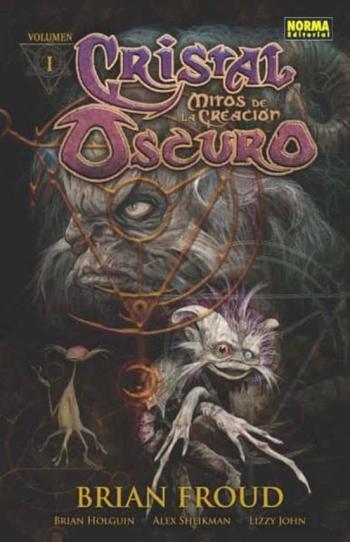 Libro Cristal Oscuro: Mitos De La Creacion Vol. 1 en PDF