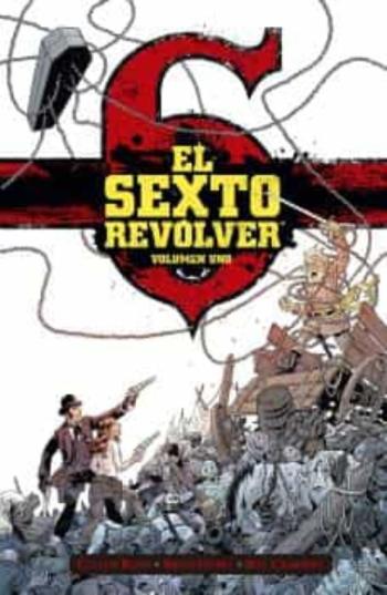 Libro El Sexto Revolver, Volumen 1 en PDF