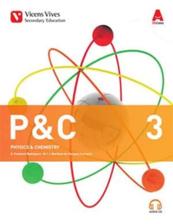 Libro P&Amp;C 3. Physics &Amp; Chemitry. Book And Cd (3Dclass) Tercero Secundaria Fisica Y Quimica Ingles General en PDF