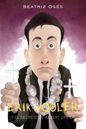 Libro Erik Vogler 6: El Secreto De Albert Zimmer en PDF