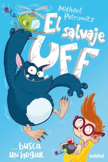 1.El Salvaje Uff Busca Un Hogar