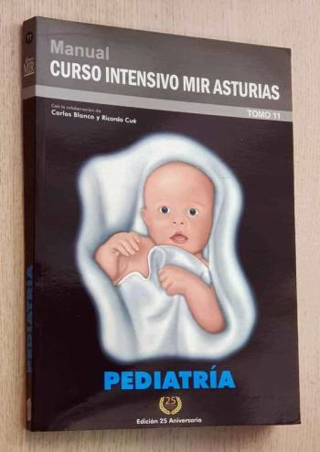 Manual Curso Intensivo Mir Asturias. Tomo 11. Pediatr�A