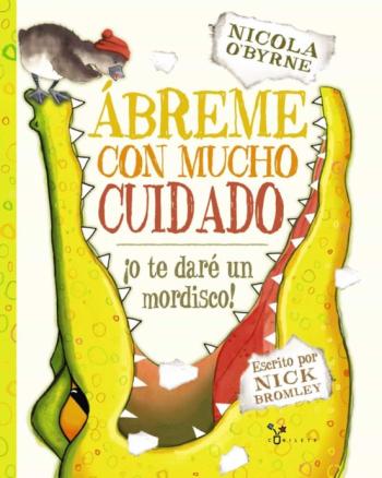 Abreme Con Mucho Cuidado ¡O Te Dare Un Mordisco! Abreme Con Mucho Cuidado ¡O Te Dare Un Mordisco!