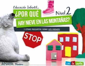 Libro ¿Por Qué Hay Nieve En Las Montañas? Nivel 2. en PDF