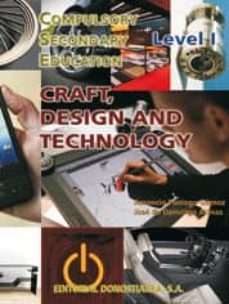 Craft, Design And Technology: Compulsory Secondary Education
Isbn: 9788470634314