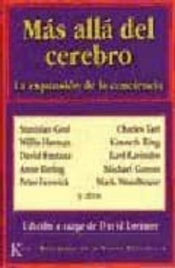 Mas Alla Del Cerebro: La Expansion De La Conciencia