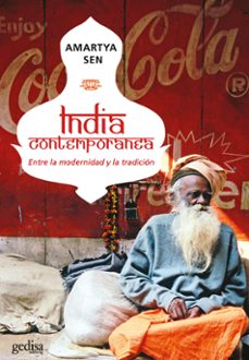 India Contemporanea: Entre La Modernidad Y La Tradicion