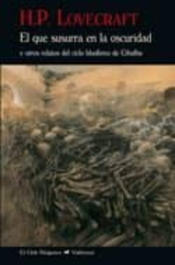 Libro El Que Susurra En La Oscuridad Y Otros Relatos Del Ciclo Blasfemo De Cthulhu en PDF