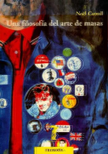 Una Filosofia Del Arte De Masas