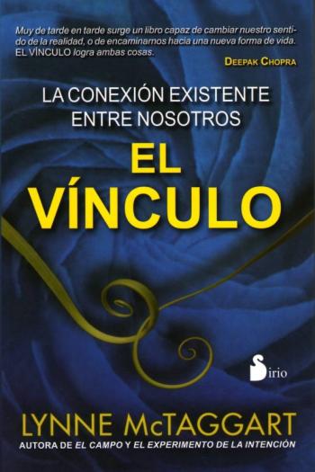 El Vinculo: La Conexion Existente Entre Nosotros