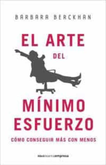 El Arte Del Minimo Esfuerzo