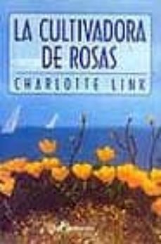 La Cultivadora De Rosas