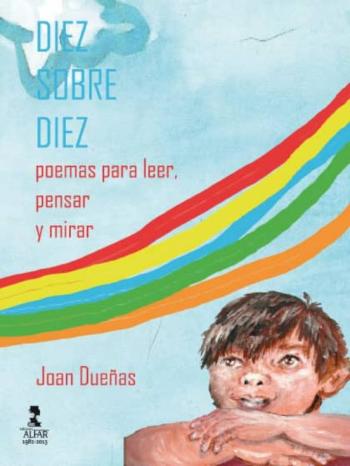 Libro Diez Sobre Diez: Poemas Para Leer, Pensar Y Mirar en PDF