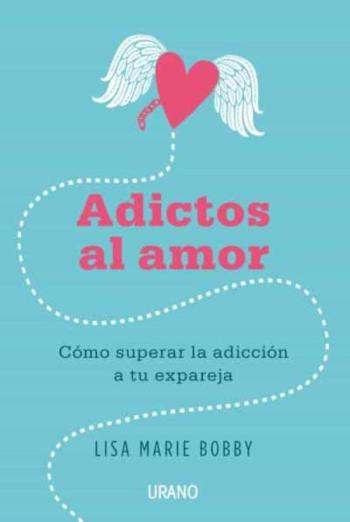Libro Adictos Al Amor en PDF