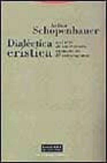 Dialectica Eristica O El Arte De Tener Razon, Expuesta En 38 Estr Atagemas