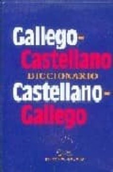 Diccionario Gallego-castellano Castellano-gallego