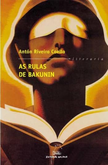 Libro As Rulas De Bakunin (Premio Garcia Barros 2000) (4ª Ed.) en PDF