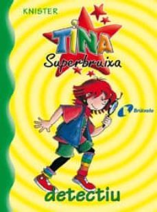 Tina Superbruixa, Detectiu