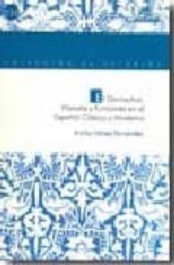 El Diminutivo. Historia Y Funciones En El Español Clásico Y Moder No