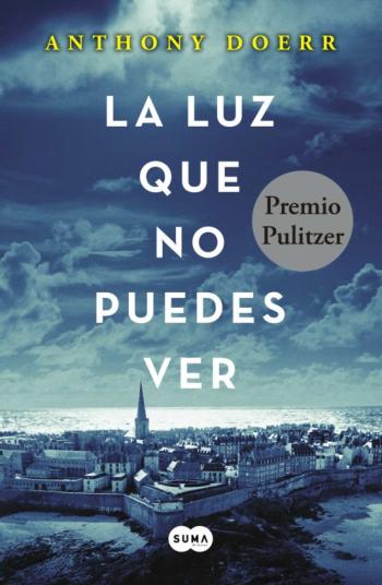 Libro La Luz Que No Puedes Ver en PDF