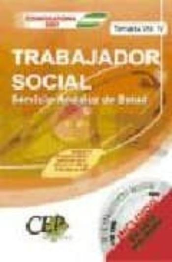 Oposiciones Trabajador Social. Servicio Andaluz De Salud (Sas). T Emario (Vol. Iv)