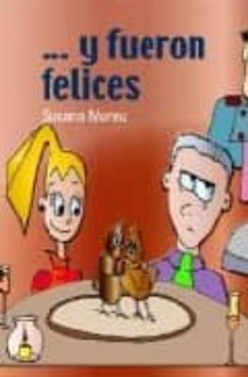 Y Fueron Felices