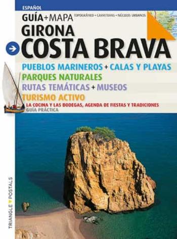 Girona Costa Brava (Guia + Mapa)- Español Girona Costa Brava (Guia + Mapa)- Español