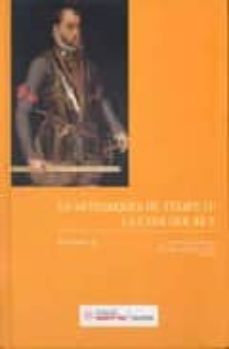 La Monarquia De Felipe Ii: La Casa Del Rey (2 Vols.)