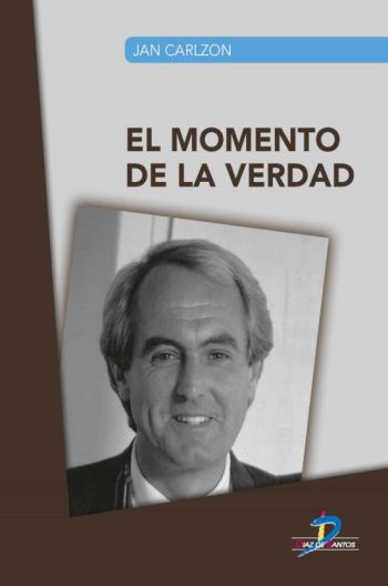 Libro El Momento De La Verdad en PDF