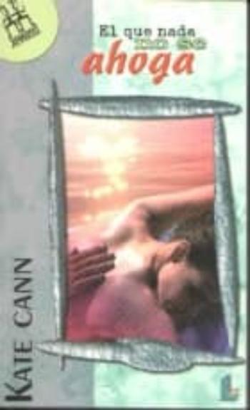 El Que Nada No Se Ahoga