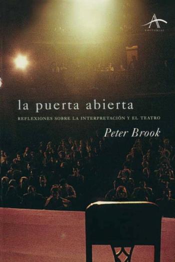 Libro La Puerta Abierta: Reflexiones Sobre La Interpretacion Y El Teatr O (8ª Ed) en PDF