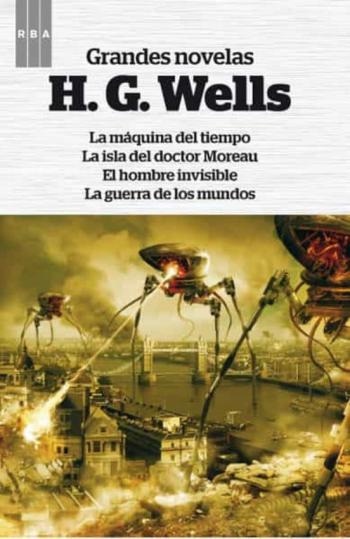 Grandes Novelas (Contiene: La Maquina Del Tiempo; La Isla Del Doc Tor Moreau; El Hombre Invisible; La Guerra De Los Mundos) Grandes Novelas (Contiene: La Maquina Del Tiempo; La Isla Del Doc Tor Moreau; El Hombre Invisible; La Guerra De Los Mundos)