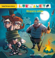Atzaparra Zubian-lur Eta Amets (euskal Herriaren Historia 2)